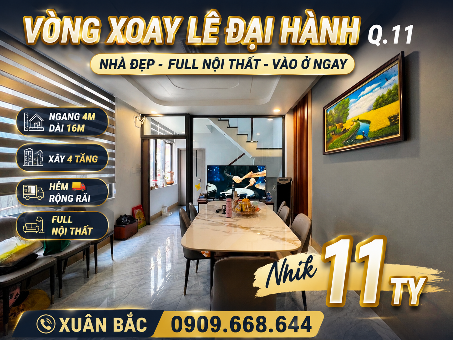 🍻 VÒNG XOAY LÊ ĐẠI HÀNH Q.11
🍋 Ngang 4m dài 16m  hẻm 🚛  7PN
😛 Giáp cx Lữ Gia  Âu cơ  ĐH Bac