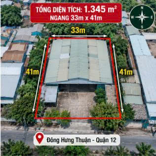 XƯỞNG 1.345M² TÂN THỚI NHẤT- Q12 – 33M x41m– THUÊ 130TR/TH – CHỈ 114 TỶ