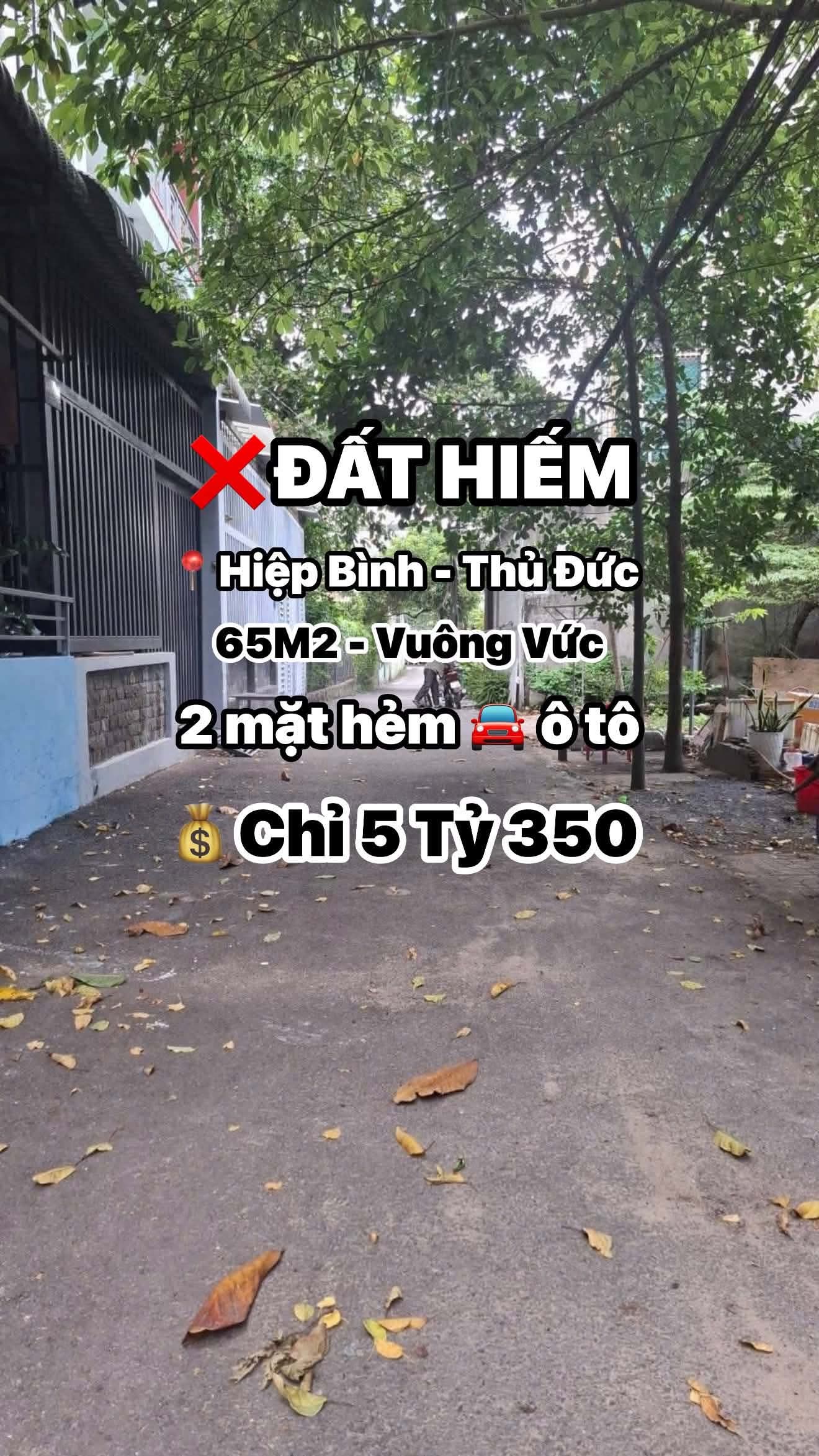 LÔ ĐẤT 65M² – 2 MẶT HẺM Ô TÔ – HIỆP BÌNH CHÁNH – GIÁ 5,35 TỶ