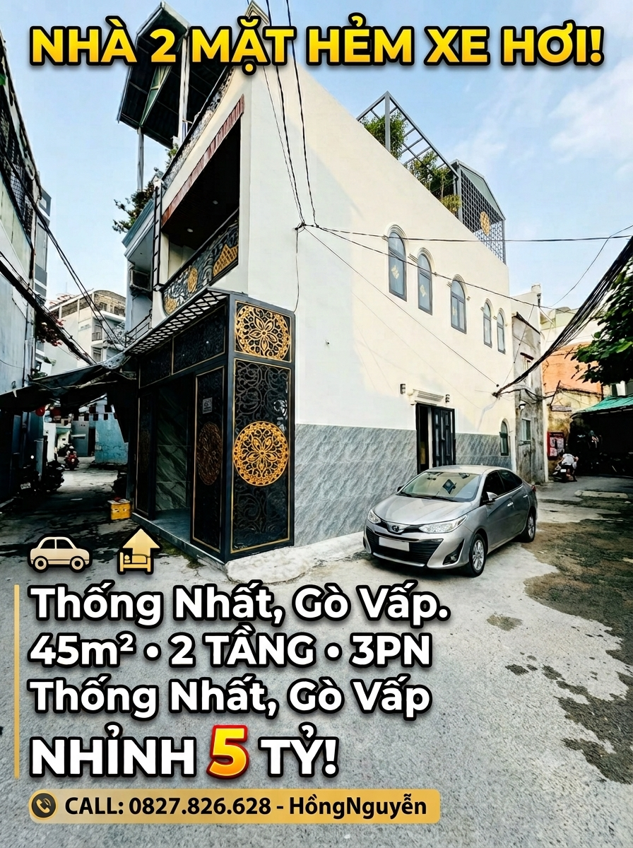 CÓ PHÒNG NGỦ TRỆT - 2 MẶT HXH - THỐNG NHẤT P11 GV - 45M² 2 TẦNG, NHỈNH 5 TỶ